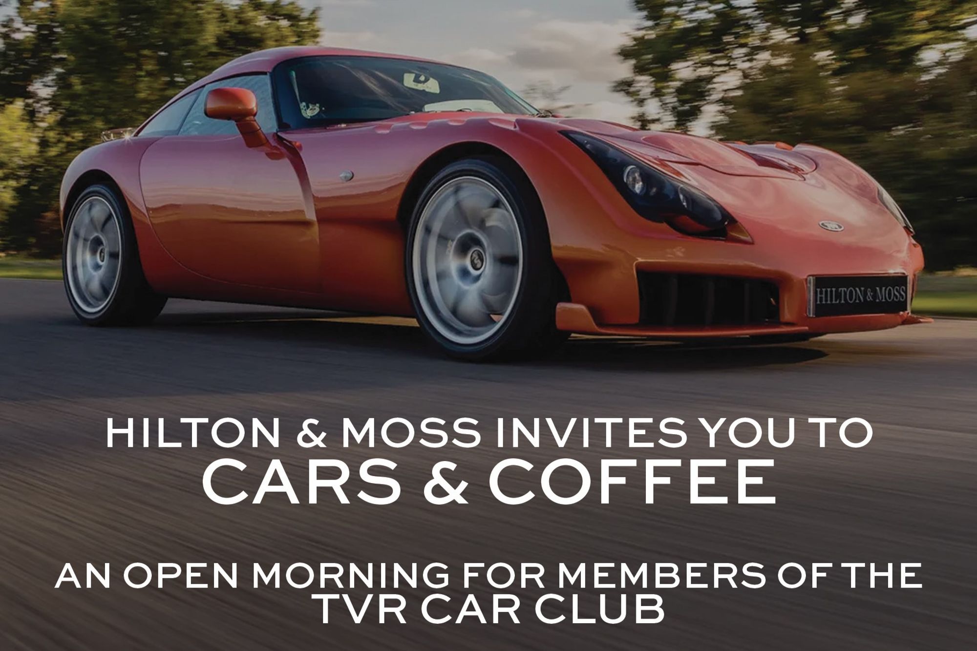 TVR Car Club Open Morning at Hilton & Moss